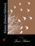 Emma (Deluxe Edition) di Jane Austen edito da Createspace