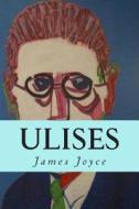 Ulises di James Joyce edito da Createspace