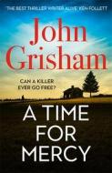 A Time for Mercy di John Grisham edito da Hodder And Stoughton Ltd.