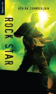 Rock Star di Adrian Chamberlain edito da ORCA BOOK PUBL