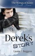 Derek's Story di Laura J. Boggess edito da OakTara Publishers