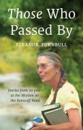 Those Who Passed by di Eleanor Turnbull edito da LIGHT MESSAGES