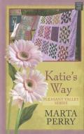 Katie's Way di Marta Perry edito da Center Point