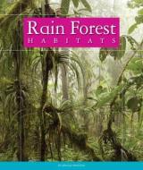 Rain Forest Habitats di Arnold Ringstad edito da Child's World