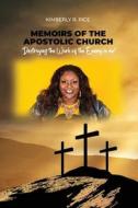 Memoirs of the Apostolic Church di Kimberly R. Rice edito da DORRANCE PUB CO INC