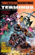 Teen Titans/Deathstroke: The Terminus Agenda di Christopher Priest, Adam Glass edito da D C COMICS