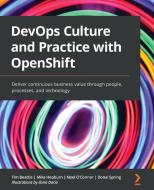 DevOps Culture And Practice With OpenShift di Tim Beattie, Mike Hepburn, Noel O'Connor, Donal Spring edito da Packt Publishing Limited