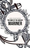 The Rime of the Ancient Mariner di Samuel Taylor Coleridge edito da Texas Public Domain