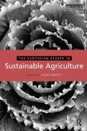 The Earthscan Reader in Sustainable Agriculture di Jules Pretty edito da Taylor & Francis Ltd