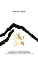 Killer Storm di Matt Dickinson edito da Vertebrate Publishing