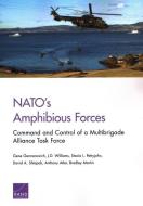 NATO's Amphibious Forces di Gene Germanovich edito da RAND