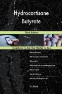 Hydrocortisone Butyrate; Third Edition di G. J. Blokdijk edito da Createspace Independent Publishing Platform