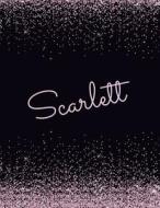 Scarlett: Scarlett Lined Personalized Girls Journal, Notebook, Blank Book. Large Attractive Journal: Pink and Black Glitter Text di Glitzy Glitzy edito da Createspace Independent Publishing Platform