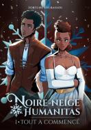 Noire-Neige Humanitas di Fortuné Loubassou edito da Books on Demand