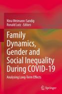 Family Dynamics, Gender and Social Inequality During COVID-19 edito da Springer Nature Switzerland