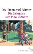 Die Liebenden vom Place d'Arezzo di Eric-Emmanuel Schmitt edito da FISCHER, S.
