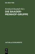 Die Baader-Meinhof-Gruppe edito da De Gruyter