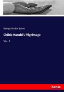 Childe Harold's Pilgrimage di George Gordon Byron edito da hansebooks