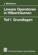 Lineare Operatoren in Hilberträumen 1 di Joachim Weidmann edito da Teubner B.G. GmbH