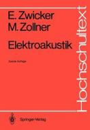 Elektroakustik di Eberhard Zwicker, Manfred Zollner edito da Springer-verlag Berlin And Heidelberg Gmbh & Co. Kg