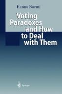 Voting Paradoxes and How to Deal with Them di Hannu Nurmi edito da Springer Berlin Heidelberg