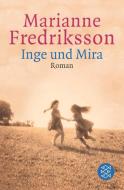 Inge Und Mira = Contemporary German Lit di Marianne Fredriksson edito da Distribooks
