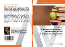 Kundenorientierung ist Lernerorientierung di Christine Kremers-Lenz edito da AV Akademikerverlag