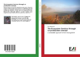 The Ecosystem Services through co-production concept di Sara Antognelli edito da Edizioni Accademiche Italiane