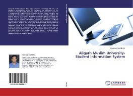 Aligarh Muslim University- Student Information System di Hammad Bin Mohd edito da LAP Lambert Academic Publishing