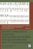Analysen ausgewählter Werke von Komponisten des 19. Jahrhunderts di Dieter Torkewitz edito da Praesens