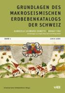 Erdbebenkatalog der Schweiz 1 di Gabriela Schwarz-Zanetti, Donat Fäh edito da Vdf Hochschulverlag AG
