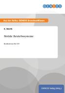 Mobile Betriebssysteme di K. Werth edito da GBI-Genios Verlag