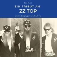 Ein Tribut an  ZZ Top di Tim Fröhlich edito da 27Amigos
