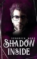Shadow inside di Veronica More edito da Books on Demand