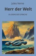 Herr der Welt: In Einfacher Sprache di Jules Verne edito da adlima GmbH