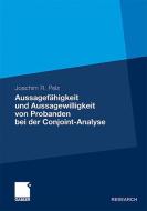 Aussagefähigkeit und Aussagewilligkeit von Probanden bei der Conjoint-Analyse di Joachim R. Pelz edito da Gabler, Betriebswirt.-Vlg