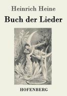 Buch der Lieder di Heinrich Heine edito da Hofenberg
