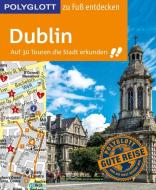 POLYGLOTT Reiseführer Dublin zu Fuß entdecken di Jonny Rieder edito da Polyglott Verlag