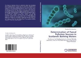 Determination of Faecal Pollution Sources in Scotland's Bathing Waters di Theodora Dimakopoulou edito da LAP Lambert Academic Publishing