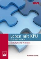 Leben mit KPU - Kryptopyrrolurie di Joachim Strienz edito da Zuckschwerdt Verlag