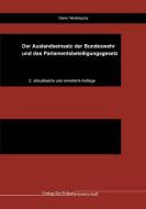 Der Auslandseinsatz der Bundeswehr und das Parlamentsbeteiligungsgesetz edito da Verlag f. Polizeiwissens.
