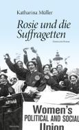 Rosie und die Suffragetten di Katharina Müller edito da Quer Verlag GmbH