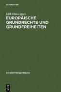 Europ Ische Grundrechte Und Grundfreiheiten di Dirk Ehlers edito da Walter de Gruyter