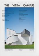 The Vitra Campus di Mateo Kries, Johanna Thieme, Henrike Buscher, Louisa Sawatzki edito da Vitra Design Museum