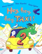 Hey, hey, hey, Taxi! 2 di Sasa Stanisic, Nikolai StaniSic edito da Mairisch Verlag