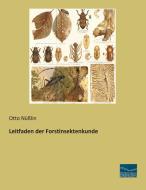 Leitfaden der Forstinsektenkunde di Otto Nüßlin edito da Fachbuchverlag Dresden