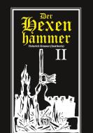 Der Hexenhammer: Malleus Maleficarum. Zweiter Teil di Heinrich Kramer edito da Severus