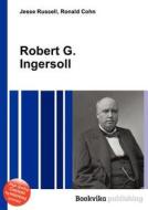 Robert G. Ingersoll edito da Book On Demand Ltd.