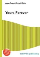 Yours Forever edito da Book On Demand Ltd.