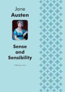 Sense And Sensibility A Romance Novel di Jane Austen edito da Book On Demand Ltd.